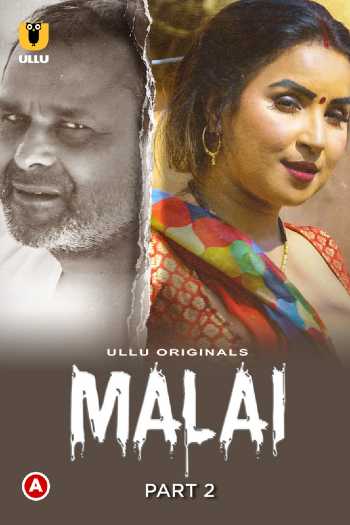 Download Malai Part 02 2023 Hindi Ullu WEB Series WEB-DL
