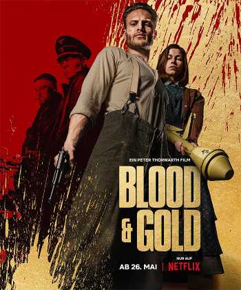 Download Blood & Gold 2023 Dual Audio [Hindi 5.1 - English 5.1]
